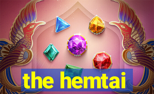 the hemtai